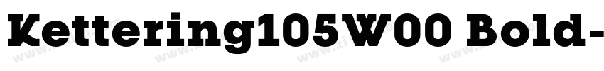Kettering105W00 Bold字体转换 Kettering105W00 Bold字体转换
